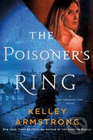 The Poisoner's Ring (A Rip Through Time Novel) - Kelley Armstrong