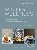 Winter Wellness (Nourishing recipes to keep you healthy when it's cold) - kniha z kategorie Zdraví a životní styl