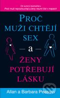 Proč muži chtějí sex a ženy potřebují lásku - Barbara Peas, Allan Peas - kniha z kategorie Beletrie