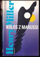 Kolos z Marussi - Henry Miller (1996, Melantrich)