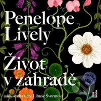 Život v zahradě - Penelope Lively