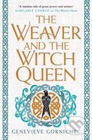 The Weaver and the Witch Queen - Genevieve Gornichec - kniha z kategorie Fantasy