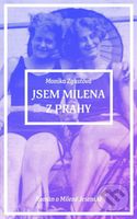 Jsem Milena z Prahy - Monika Zgustová - kniha z kategorie Společenská beletrie