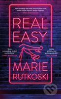 Real Easy (a bold, mesmerising and unflinching thriller featuring three unforgettable women) - kniha z kategorie Společenská beletrie
