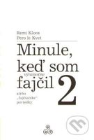 Minule, keď som (výnimočne) fajčil 2 (alebo "Fajčiarske" poviedky) - kniha z kategorie Beletrie