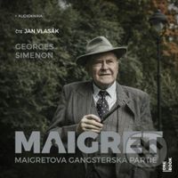Maigretova gangsterská partie (Maigret a bláznivá stařenka) - audiokniha z kategorie Detektivky