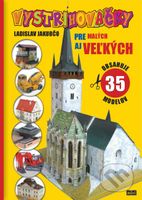Vystrihovačky pre malých aj veľkých - Ladislav Jakubčo - kniha z kategorie Vystřihovánky