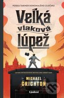 Veľká vlaková lúpež (Podľa takmer dokonalého zločinu) - kniha z kategorie Detektivky, thrillery a horory