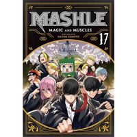 Manga Viz Media Mashle: Magic and Muscles 17