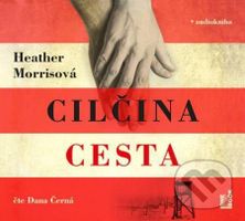 Tatér z Osvětimi: Cilčina cesta - Heather Morris - audiokniha z kategorie Společenská beletrie