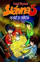 Slávna päťka opäť v akcii - Enid Blyton - kniha z kategorie Pro děti