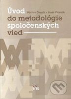 Úvod do metodológie spoločenských vied - Jozef Viceník, Václav Černík - kniha z kategorie Humanitní a společenské vědy
