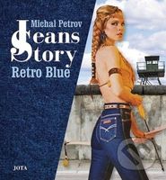 Jeans Story (český jazyk) (Retro Blue) - Michal Petrov - kniha z kategorie Móda