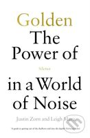 Golden: The Power of Silence in a World of Noise - Justin Talbot-Zorn, Leigh Marz - kniha z kategorie Humanitní a společenské vědy