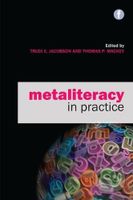 Metaliteracy in Practice - Trudi E. Jacobson, Thomas P. Mackey - kniha z kategorie Humanitní a společenské vědy