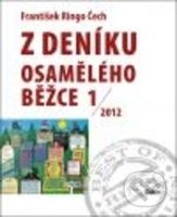 Z deníku osamělého běžce 1 (2012) - František Ringo Čech - kniha z kategorie Beletrie