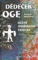 Dědeček Oge - Pavlína Brzáková - kniha z kategorie Společenská beletrie