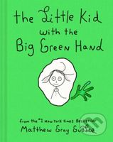 The Little Kid with the Big Green Hand - Matthew Gray Gubler - kniha z kategorie Pohádky