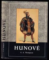 Hunové - E. A Thompson (1999, Nakladatelství Lidové noviny)