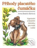 Příhody placatého čumáčku (Vyprávění o boxeřím štěňátku pro malé i velké) - kniha z kategorie Beletrie pro děti