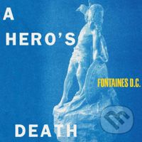 Fontaines D.C.: A Hero's Death LP - Fontaines D.C.