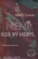 Není, kde by nebyl - Miloš Tomáš - kniha z kategorie Spiritualita