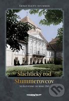 Šľachtický rod Stummerovcov na Slovensku do roku 1945 - kniha z kategorie Historie