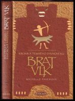 Kronika temného dávnoveku : Brat vlk - Michelle Paver (2005, Enigma)