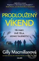 Prodloužený víkend (Tři páry. Dvě těla. Jedno tajemství.) - kniha z kategorie Thrillery