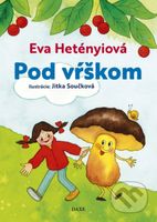 Pod vŕškom - Eva Hetényiová, Jitka Součková (Ilustrátor) - kniha z kategorie Básničky