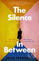 The Silence In Between - Josie Ferguson - kniha z kategorie Společenská beletrie