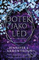 Dotek jako led - Jennifer L. Armentrout - kniha z kategorie Sci-fi, fantasy a komiksy