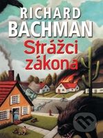 Strážci zákona - Richard Bachman - kniha z kategorie Detektivky, thrillery a horory