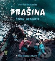 Prašina - Černý merkurit - Vojtěch Matocha - audiokniha z kategorie Pro děti