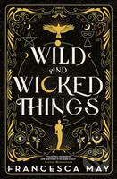 Wild and Wicked Things (The Instant Sunday Times Bestseller and Tiktok Sensation) - kniha z kategorie Beletrie