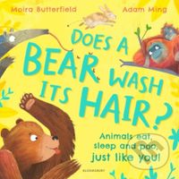 Does a Bear Wash its Hair? (Animals eat, sleep and poo, just like you!) - kniha z kategorie Pro děti