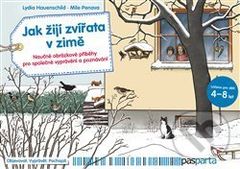 Jak žijí zvířata v zimě (Naučné obrázkové příběhy pro společné vyprávění a poznávání) - kniha z kategorie Naučné knihy