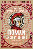 Roman Ancient Origins (Stories Of People & Civilization) - kniha z kategorie Historie