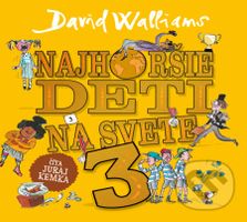 Najhoršie deti na svete 3 - David Walliams - audiokniha z kategorie Pro děti