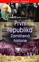 První republika (Zamlčená historie) - Jan A. Novák - kniha z kategorie Historie