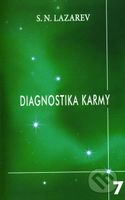 Diagnostika karmy 7 (Překonání citového štěstí) - Sergej N. Lazarev - kniha z kategorie Spiritualita