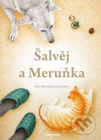 Šalvěj a Meruňka - Jana Musálková Jeckelová - kniha z kategorie Beletrie pro děti
