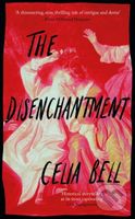 The Disenchantment - Celia Bell - kniha z kategorie Společenská beletrie