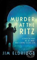 Murder at the Ritz (The stylish wartime whodunnit) - kniha z kategorie Detektivky, thrillery a horory