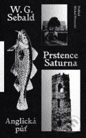 Prstence Saturna (Anglická púť) - W.G. Sebald - kniha z kategorie Společenská beletrie