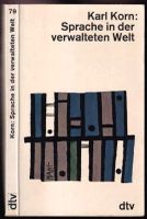 Sprache in der verwalteten Welt - Karl Korn (1962, Deutscher Taschenbuch Verlag)