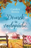 Domek u vodopádu - Carolyn Brown - kniha z kategorie Romantika