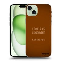 Silikónový čierny obal pre Apple iPhone 15 Plus - I don´t do costumes