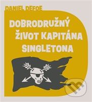 Dobrodružný život kapitána Singletona - Daniel Defoe