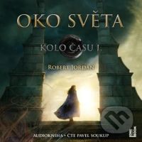 Oko světa - Robert Jordan - audiokniha z kategorie Sci-fi a fantasy